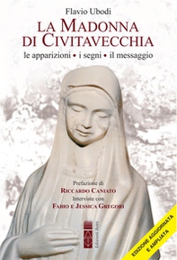 La Madonna di Civitavecchia. Lacrime e messaggi - Librerie.coop La Madonna di Civitavecchia. Lacrime e messaggi - Librerie.coop