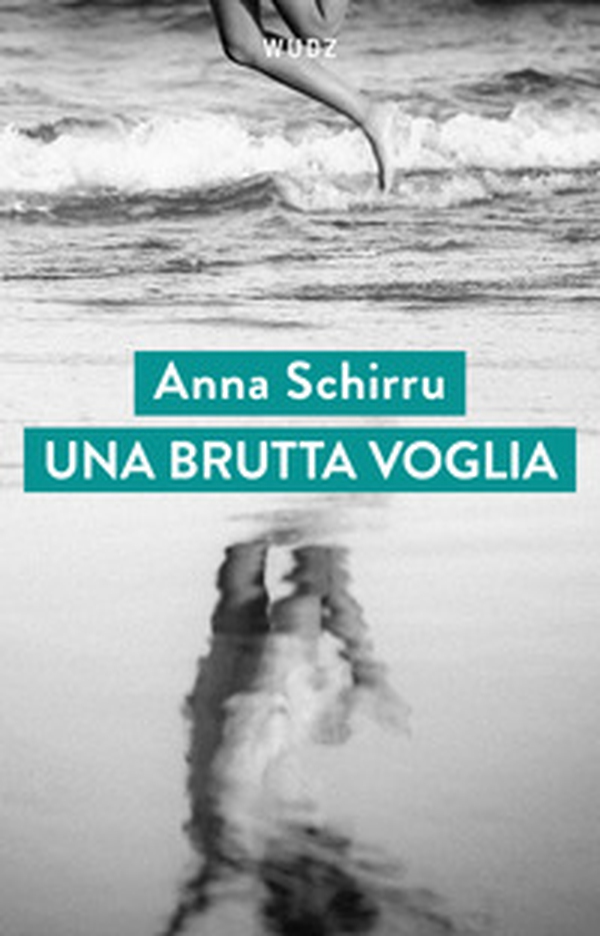 Una brutta voglia - Librerie.coop