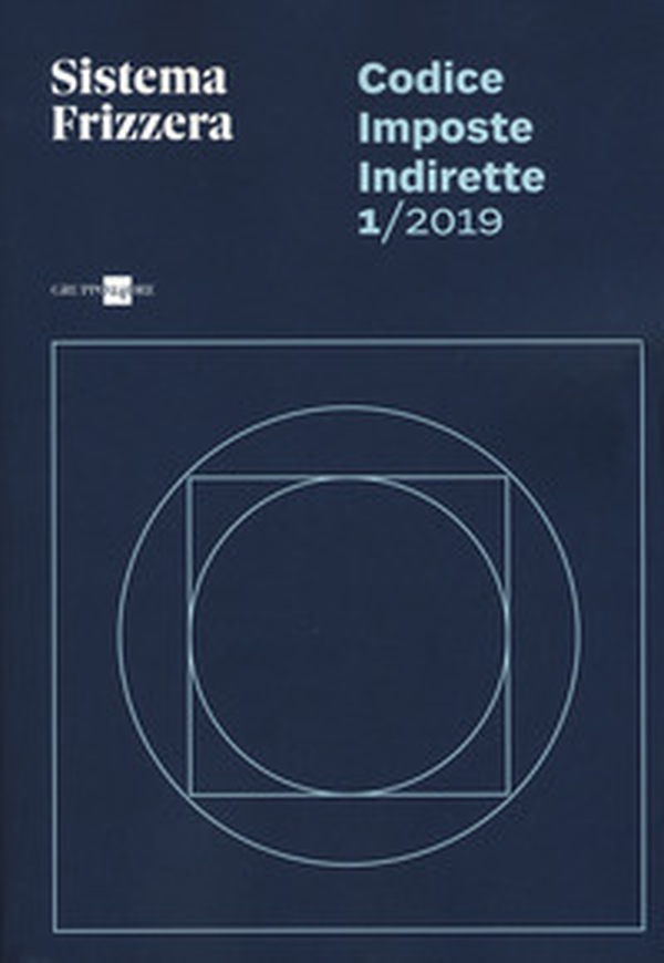 Codice fiscale Frizzera. Imposte indirette 2019 - Librerie.coop Codice fiscale Frizzera. Imposte indirette 2019 - Librerie.coop