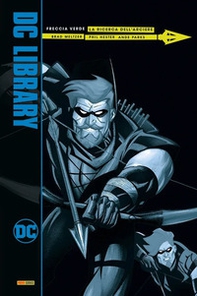 La ricerca dell'arciere. Freccia Verde - Librerie.coop