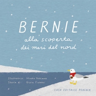 Bernie alla scoperta dei mari del Nord - Librerie.coop Bernie alla scoperta dei mari del Nord - Librerie.coop