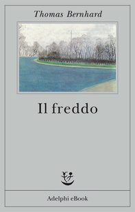 Il freddo - Librerie.coop Il freddo - Librerie.coop