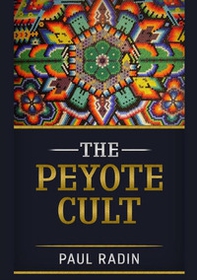 The peyote cult - Librerie.coop