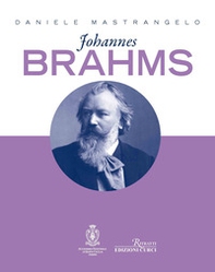 Johannes Brahms - Librerie.coop Johannes Brahms - Librerie.coop