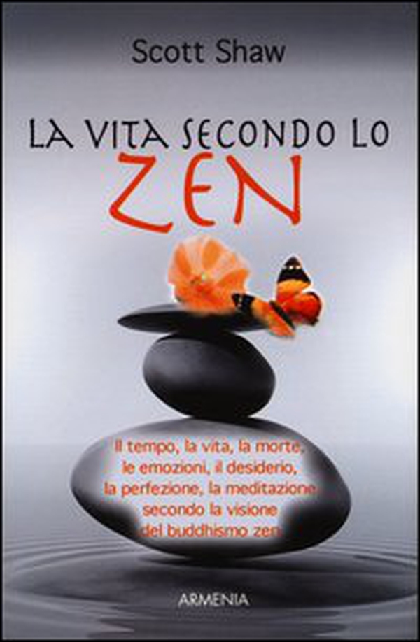 La vita secondo lo zen - Librerie.coop La vita secondo lo zen - Librerie.coop