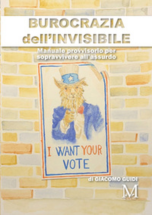 Burocrazia dell'invisibile. Manuale provvisorio per sopravvivere all'assurdo - Librerie.coop