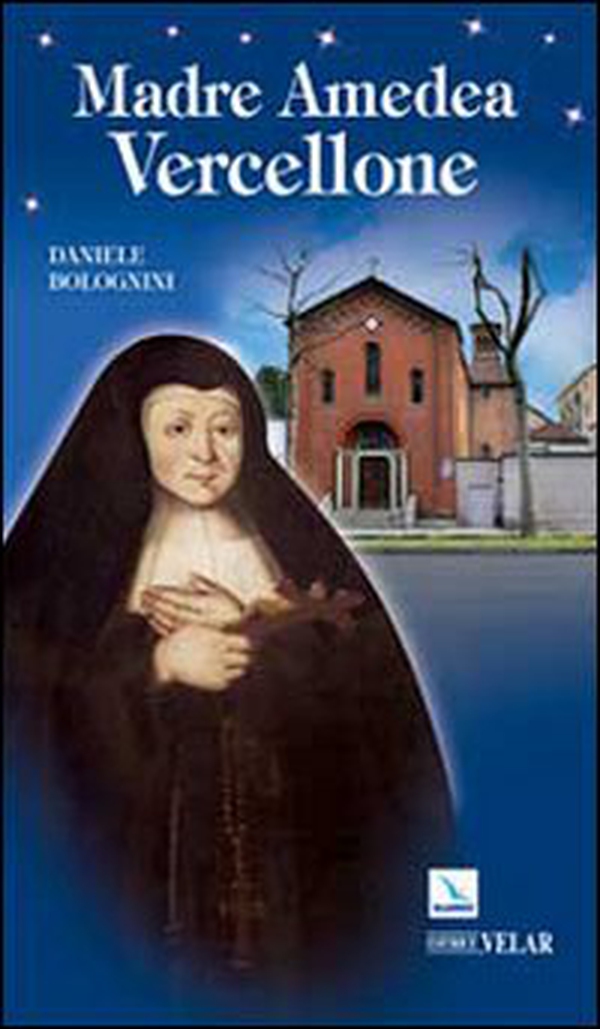 Madre Amedea Vercellone - Librerie.coop Madre Amedea Vercellone - Librerie.coop