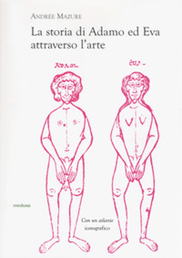 La storia di Adamo ed Eva attraverso l'arte - Librerie.coop La storia di Adamo ed Eva attraverso l'arte - Librerie.coop