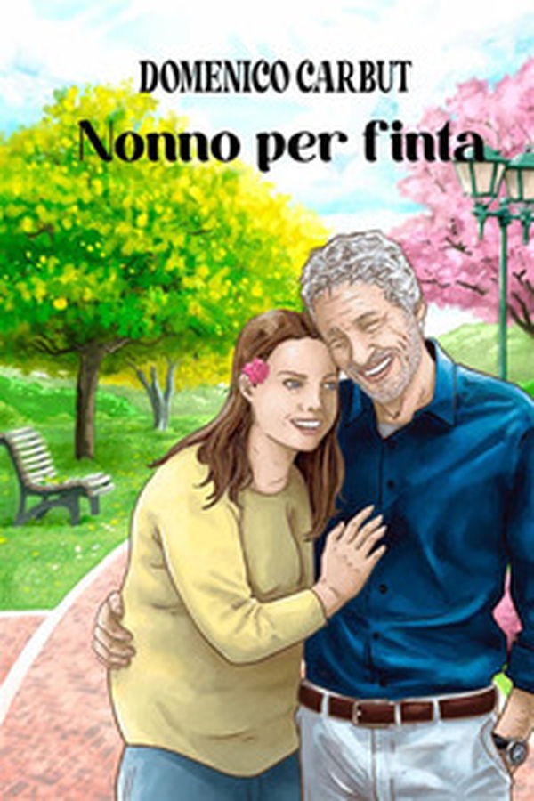 Nonno per finta - Librerie.coop Nonno per finta - Librerie.coop