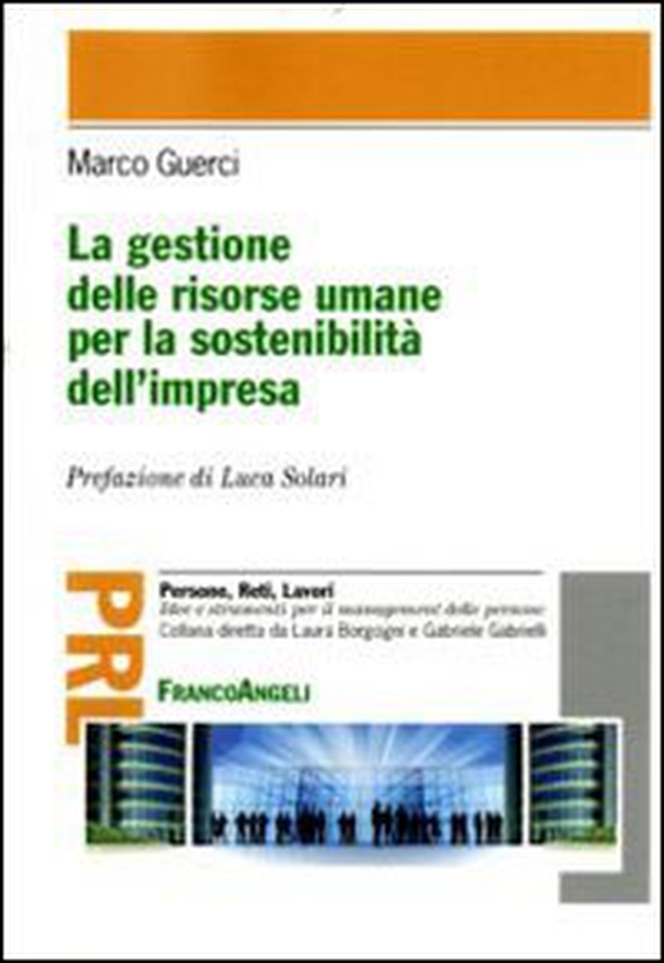 La gestione delle risorse umane per la sostenibilità dell'impresa - Librerie.coop La gestione delle risorse umane per la sostenibilità dell'impresa - Librerie.coop