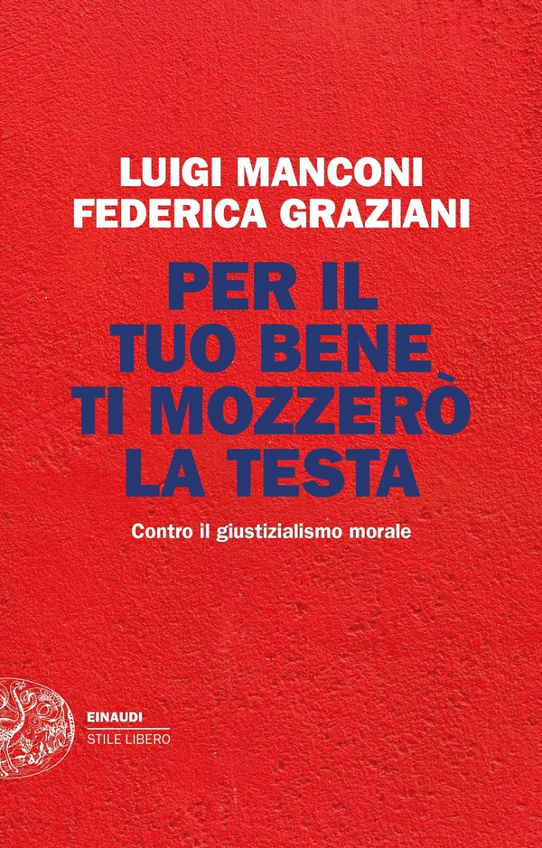 Per il tuo bene ti mozzerò la testa - Librerie.coop Per il tuo bene ti mozzerò la testa - Librerie.coop