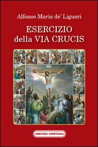Esercizio della via Crucis - Librerie.coop Esercizio della via Crucis - Librerie.coop