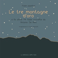 Le tre montagne d'oro e le altre 74 fiabe raccolte da Antonio de Nino - Librerie.coop Le tre montagne d'oro e le altre 74 fiabe raccolte da Antonio de Nino - Librerie.coop