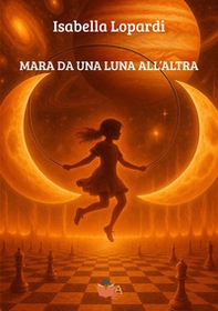 Mara da una luna all'altra - Librerie.coop