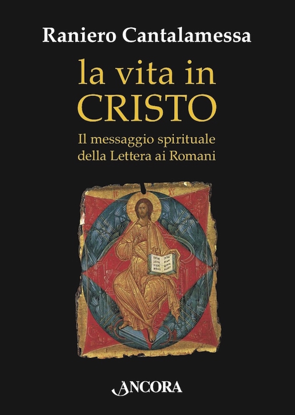La vita in Cristo - Librerie.coop La vita in Cristo - Librerie.coop