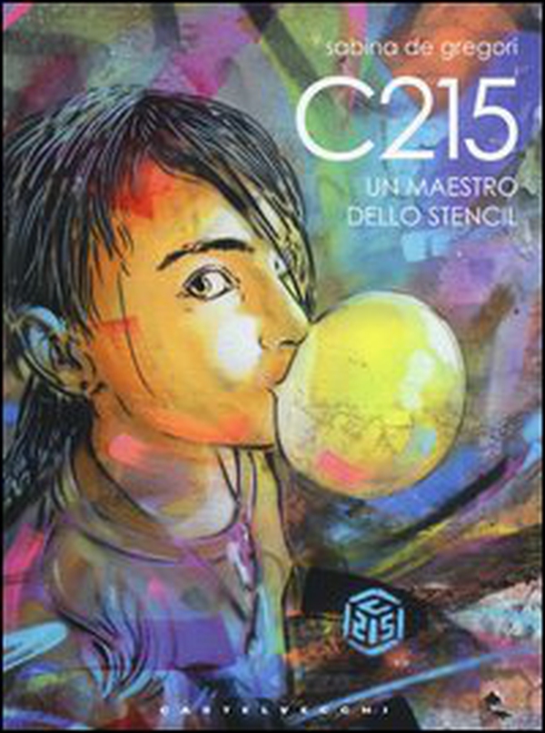 C215. Un maestro dello Stencil - Librerie.coop C215. Un maestro dello Stencil - Librerie.coop