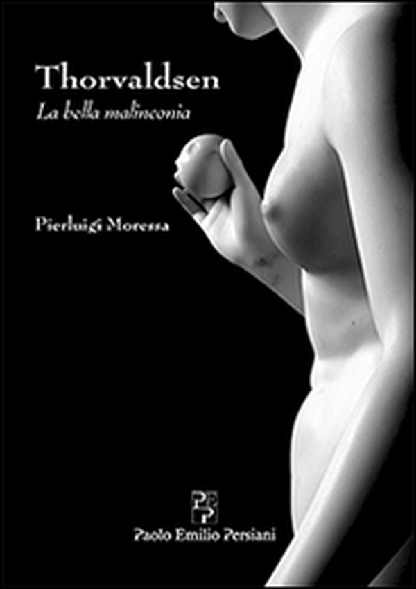 Thorvaldsen. La bella malinconia - Librerie.coop Thorvaldsen. La bella malinconia - Librerie.coop