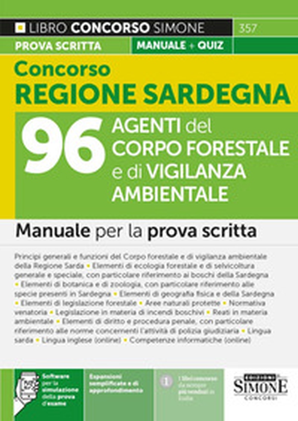 Concorso Regione Sardegna. 96 agenti del corpo forestale e di vigilanza ambientale. Manuale per la prova scritta - Librerie.coop Concorso Regione Sardegna. 96 agenti del corpo forestale e di vigilanza ambientale. Manuale per la prova scritta - Librerie.coop