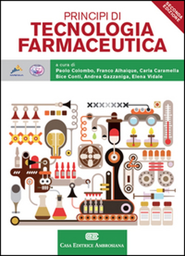 Principi di tecnologie farmaceutiche - Librerie.coop Principi di tecnologie farmaceutiche - Librerie.coop