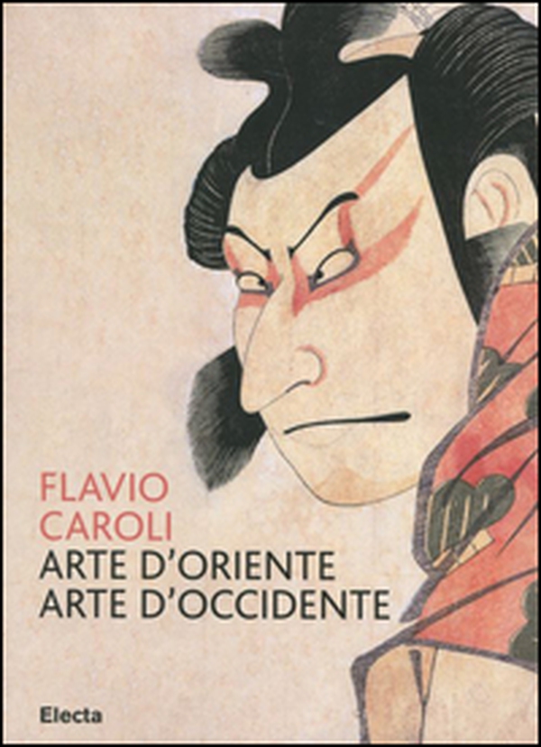 Arte d'Oriente arte d'Occidente - Librerie.coop Arte d'Oriente arte d'Occidente - Librerie.coop