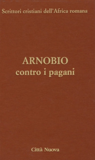 Contro i pagani. Testo latino a fronte - Librerie.coop