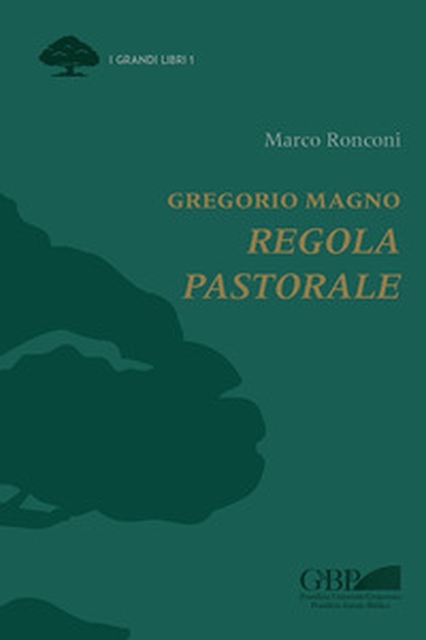 Gregorio Magno. Regola pastorale - Librerie.coop Gregorio Magno. Regola pastorale - Librerie.coop