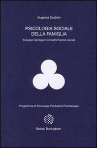 Psicologia sociale della famiglia. Sviluppo dei legami e trasformazioni sociali - Librerie.coop Psicologia sociale della famiglia. Sviluppo dei legami e trasformazioni sociali - Librerie.coop