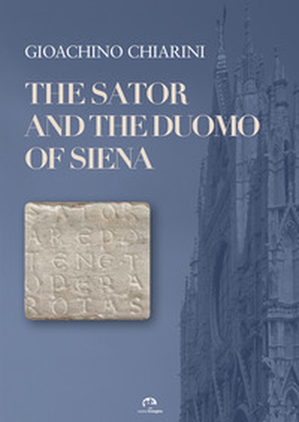 The Sator and the Duomo of Siena - Librerie.coop The Sator and the Duomo of Siena - Librerie.coop