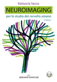Neuroimaging. Per lo studio del cervello umano - Librerie.coop
