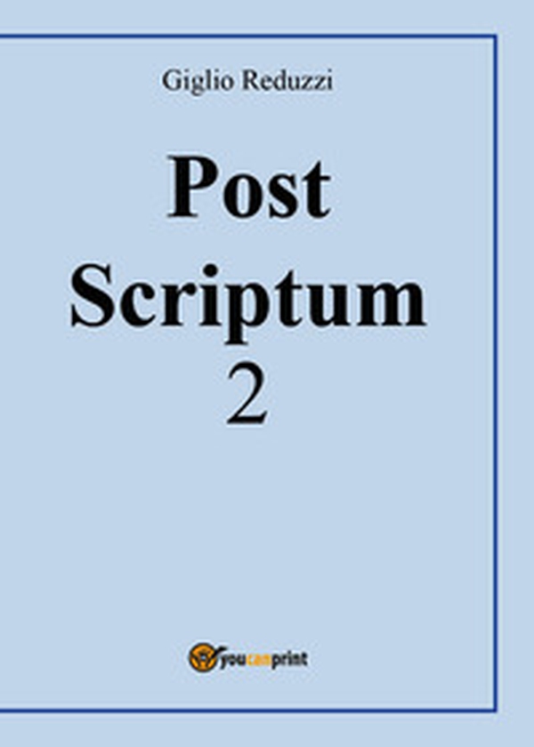 Post scriptum - Vol. 2 - Librerie.coop Post scriptum - Vol. 2 - Librerie.coop