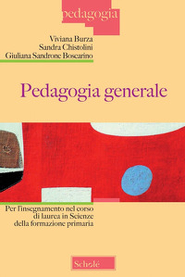 Pedagogia generale per l'insegnamento nel corso di laurea in scienze della formazione primaria - Librerie.coop Pedagogia generale per l'insegnamento nel corso di laurea in scienze della formazione primaria - Librerie.coop