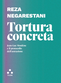 Tortura concreta - Librerie.coop
