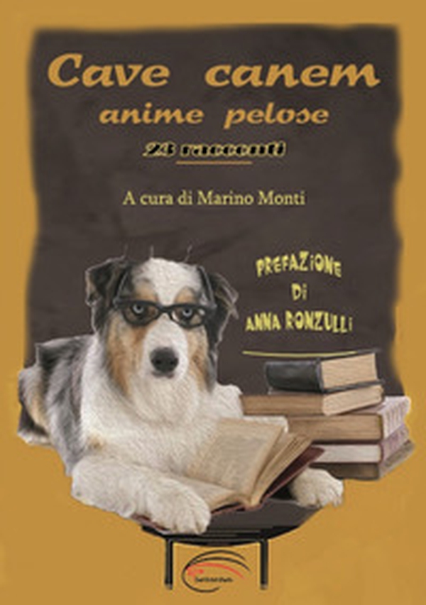 Cave canem. 23 racconti. Anime pelose - Librerie.coop