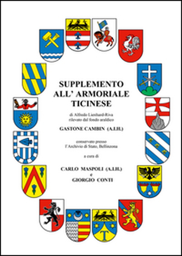 Supplemento all'Armoriale Ticinese - Librerie.coop Supplemento all'Armoriale Ticinese - Librerie.coop