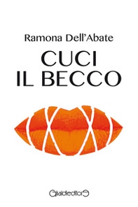 Cuci il becco - Librerie.coop Cuci il becco - Librerie.coop