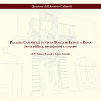Palazzo Caffarelli in via di Bocca di Leone a Roma. Storia edilizia, rinvenimenti e scoperte - Librerie.coop