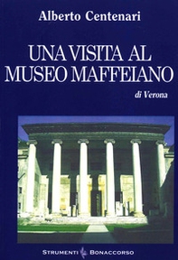 Una visita al museo Maffeiano di Verona - Librerie.coop Una visita al museo Maffeiano di Verona - Librerie.coop
