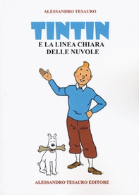 Tintin e la linea chiara delle nuvole - Librerie.coop Tintin e la linea chiara delle nuvole - Librerie.coop