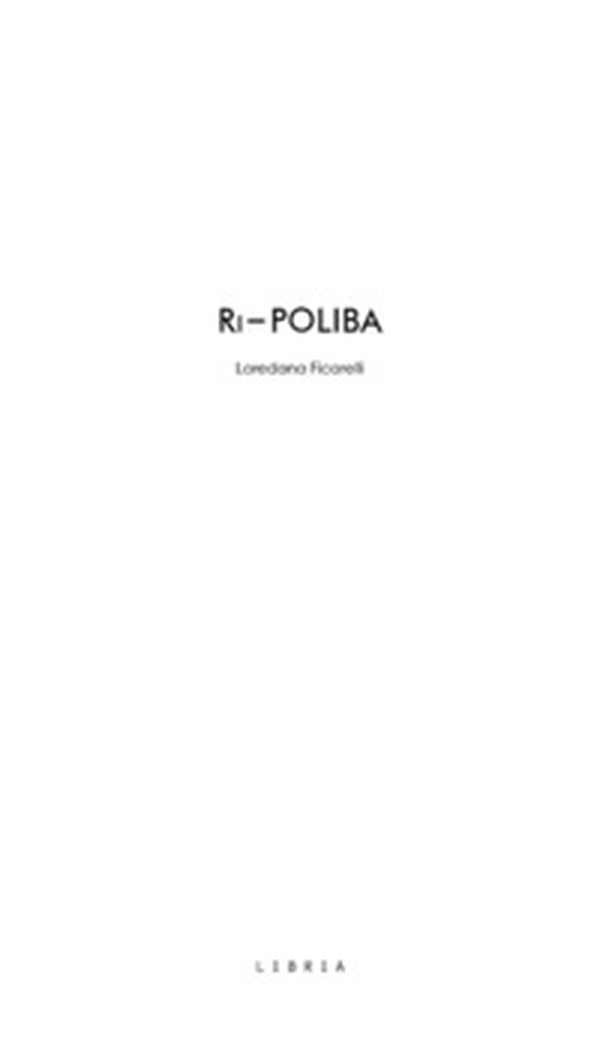 Ri-Poliba. 2013/2019 Progetti per gli spazi dell'università - Librerie.coop Ri-Poliba. 2013/2019 Progetti per gli spazi dell'università - Librerie.coop