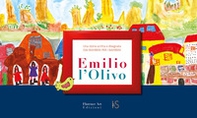 Emilio l'Olivo. Una storia scritta e disegnata dai bambini per i bambini - Librerie.coop
