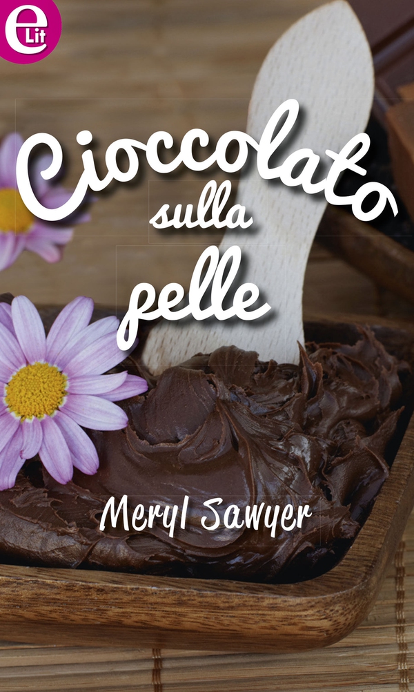 Cioccolato sulla pelle - Librerie.coop Cioccolato sulla pelle - Librerie.coop