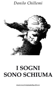 I sogni sono schiuma - Librerie.coop