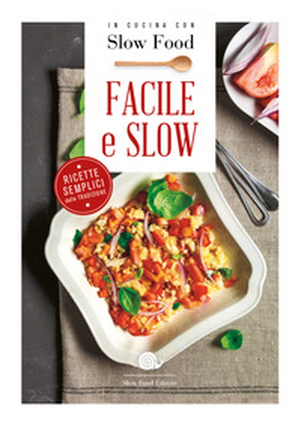 Facile e slow - Librerie.coop Facile e slow - Librerie.coop