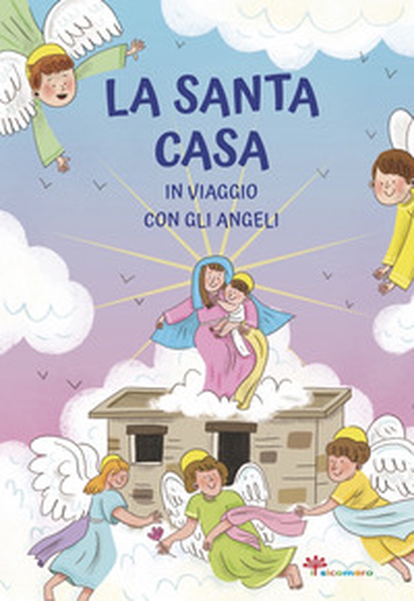 La Santa casa. In viaggio con gli angeli - Librerie.coop La Santa casa. In viaggio con gli angeli - Librerie.coop