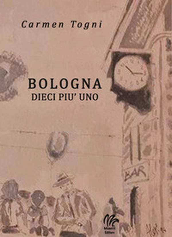 Bologna dieci più uno - Librerie.coop Bologna dieci più uno - Librerie.coop