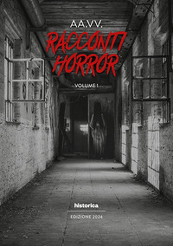 Racconti horror 2024 - Vol. 1 - Librerie.coop Racconti horror 2024 - Vol. 1 - Librerie.coop