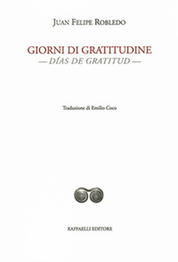 Giorni di gratitudine-Días de gratitud - Librerie.coop