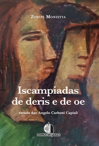 Iscampiadas de deris e de oe. Testo sardo - Librerie.coop Iscampiadas de deris e de oe. Testo sardo - Librerie.coop