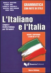 L'italiano e l'Italia. Grammatica con note di stile - Librerie.coop