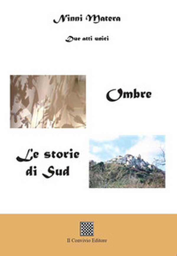 Ombre. Le storie del Sud (due atti unici) - Librerie.coop Ombre. Le storie del Sud (due atti unici) - Librerie.coop